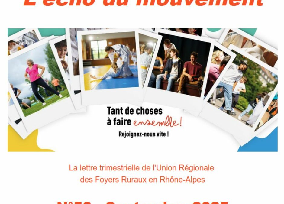 L’Echo du mouvement N°53 – septembre 2025 : les infos de la rentrée